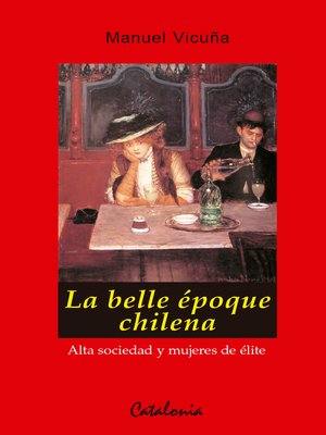 cover image of La belle époque chilena